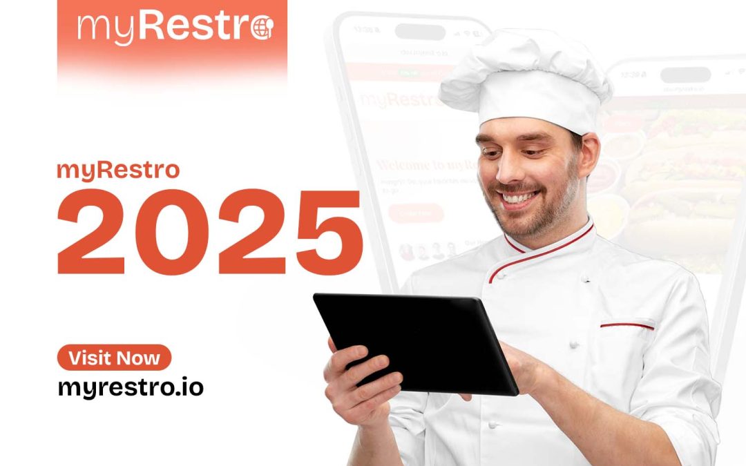 Why Restaurants are Choosing myRestro 2025?